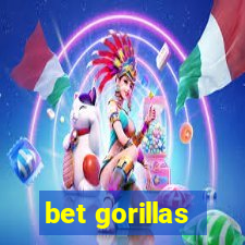 bet gorillas